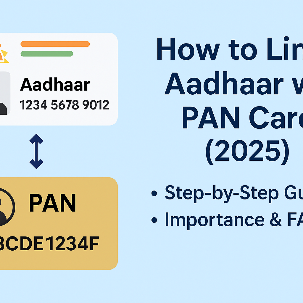Step-by-step guide to Aadhaar PAN linking in 2025